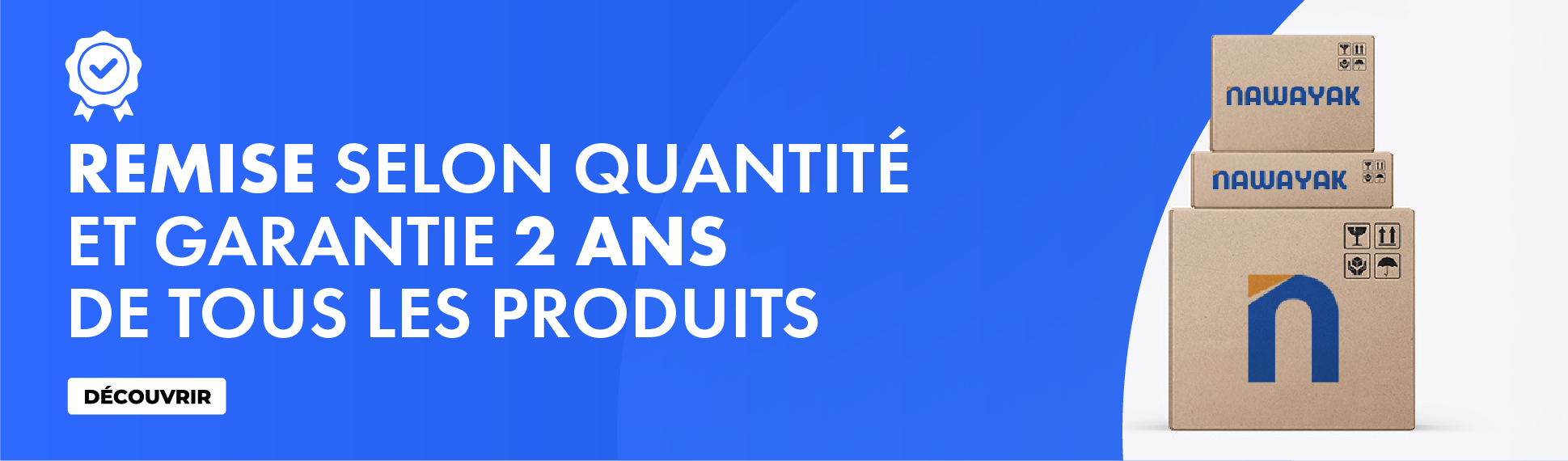 Remise selon quantité et garantie 2 ans
